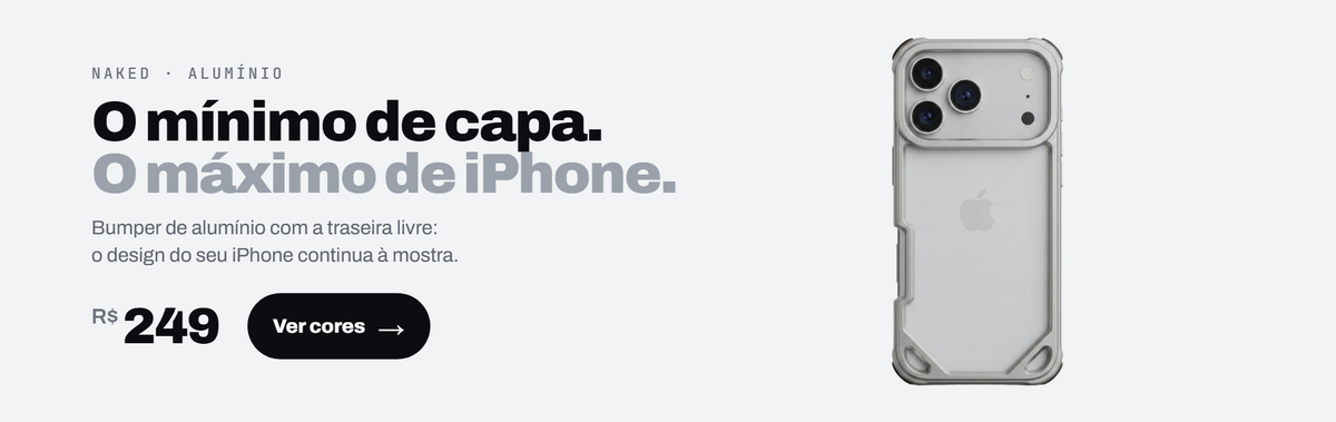 Capa Naked de alumínio prata com traseira livre, por R$ 249